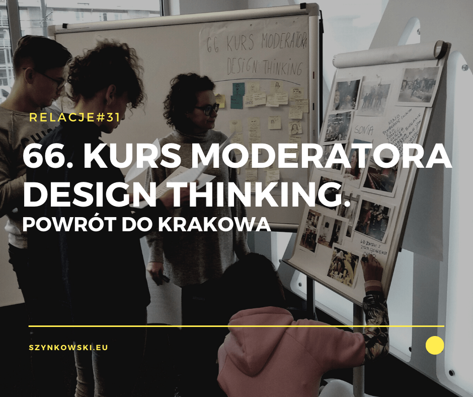 66. Kurs Moderatora Design Thinking - relacja